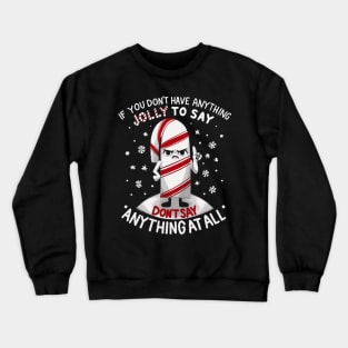 Funny Christmas - Angry Candy Cane Crewneck Sweatshirt